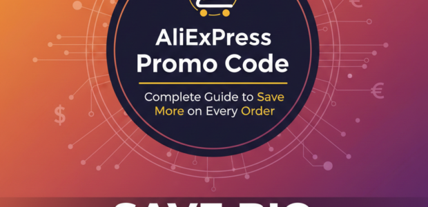 AliExpress Promo Code: Complete Guide to Save More on Every Order